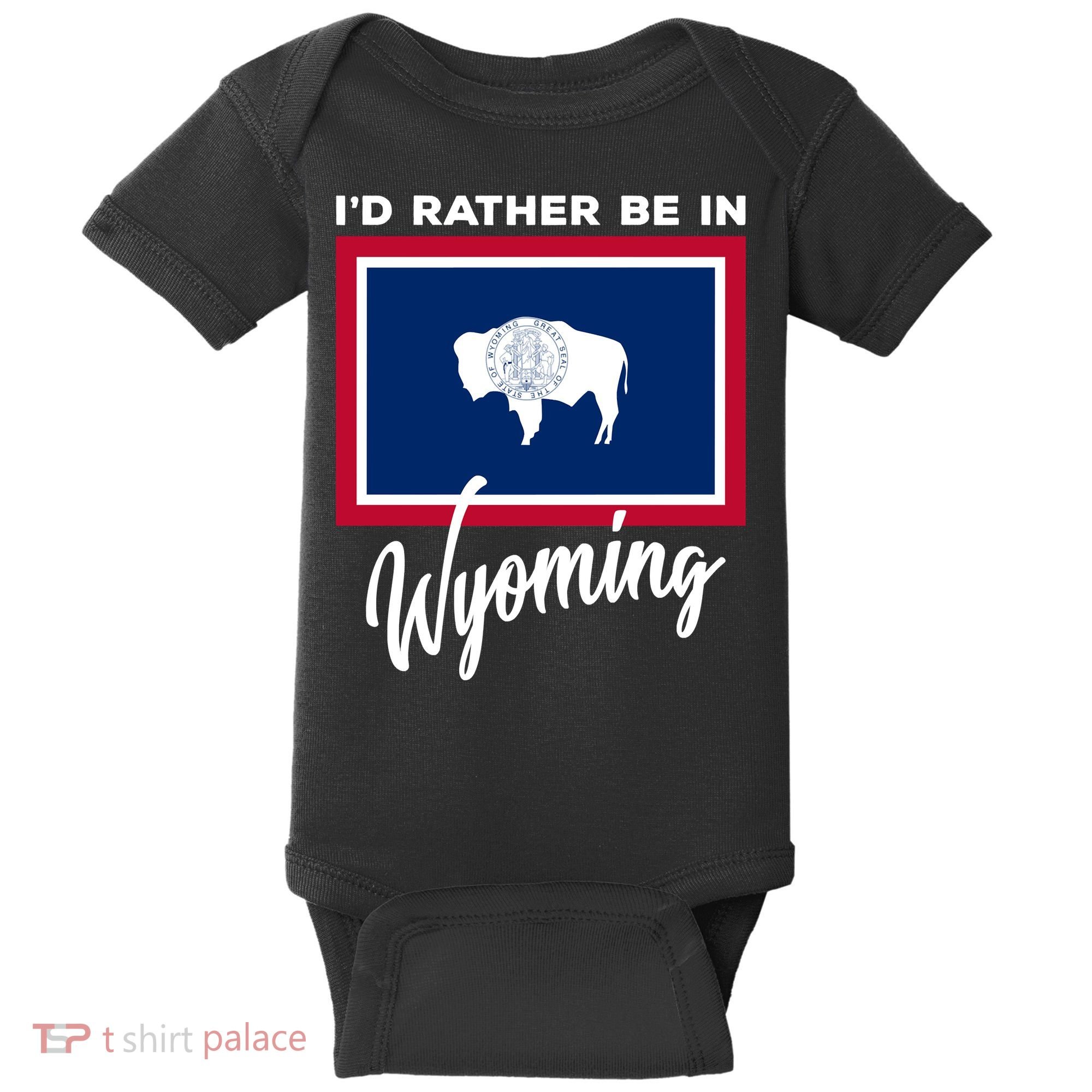 I'd Rather Be In Wyoming Baby Bodysuit