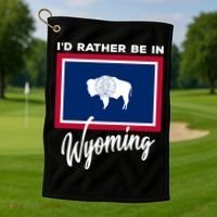 I'd Rather Be In Wyoming Golf Towel thumb 1