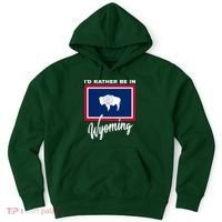 I'd Rather Be In Wyoming Hoodie thumb 0