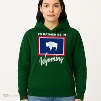 I'd Rather Be In Wyoming Hoodie thumb 5