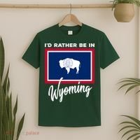 I'd Rather Be In Wyoming T-Shirt thumb 2