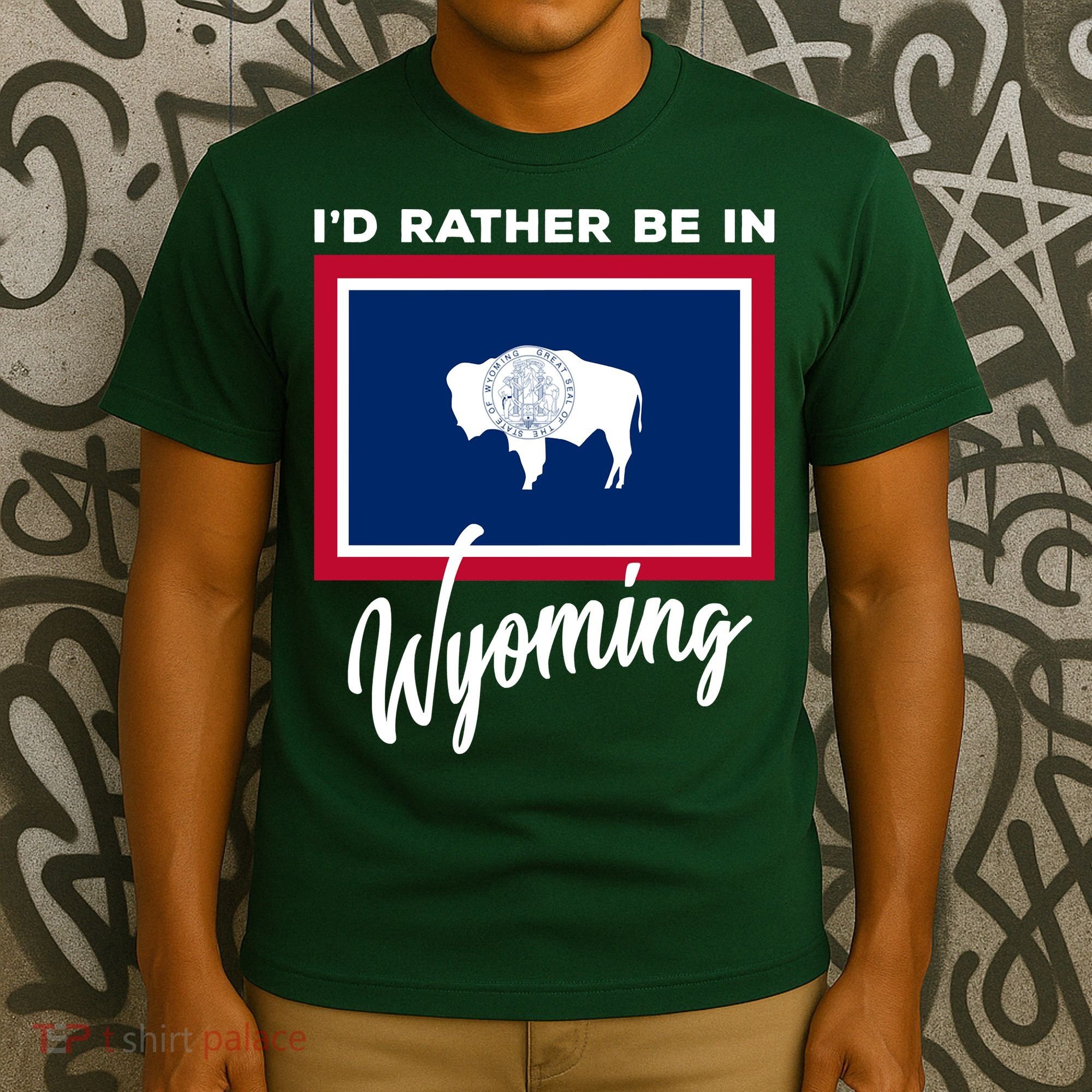 I'd Rather Be In Wyoming T-Shirt
