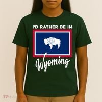 I'd Rather Be In Wyoming T-Shirt thumb 4