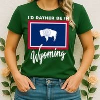 I'd Rather Be In Wyoming Women's T-Shirt thumb 2