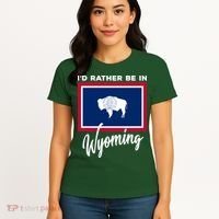 I'd Rather Be In Wyoming Women's T-Shirt thumb 4
