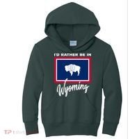 I'd Rather Be In Wyoming Kids Hoodie thumb 0
