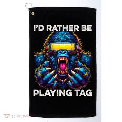 ID Rather Be Playing Tag Gorilla Monke Tag Gorilla Vr Gamer Golf Towel