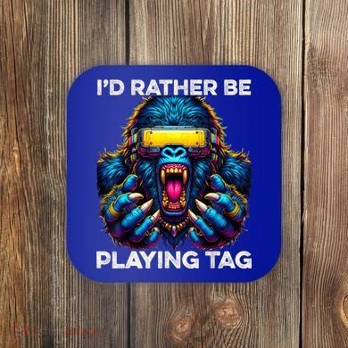 ID Rather Be Playing Tag Gorilla Monke Tag Gorilla Vr Gamer Coaster