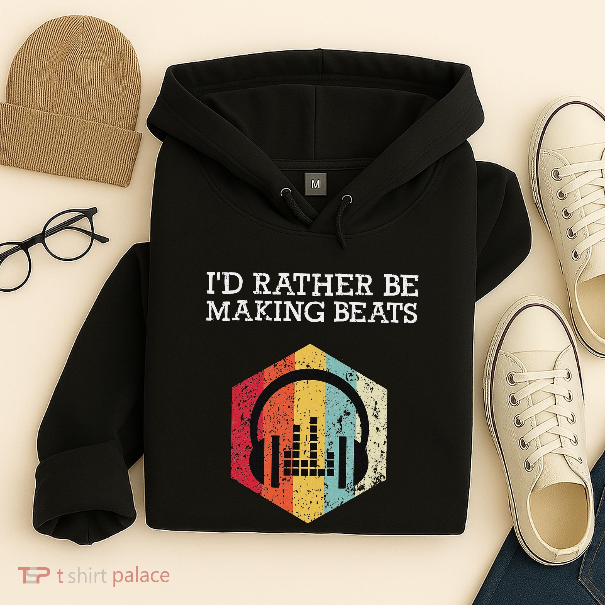 ID Rather Be Making Beats Beat Makers Music Producer Hoodie