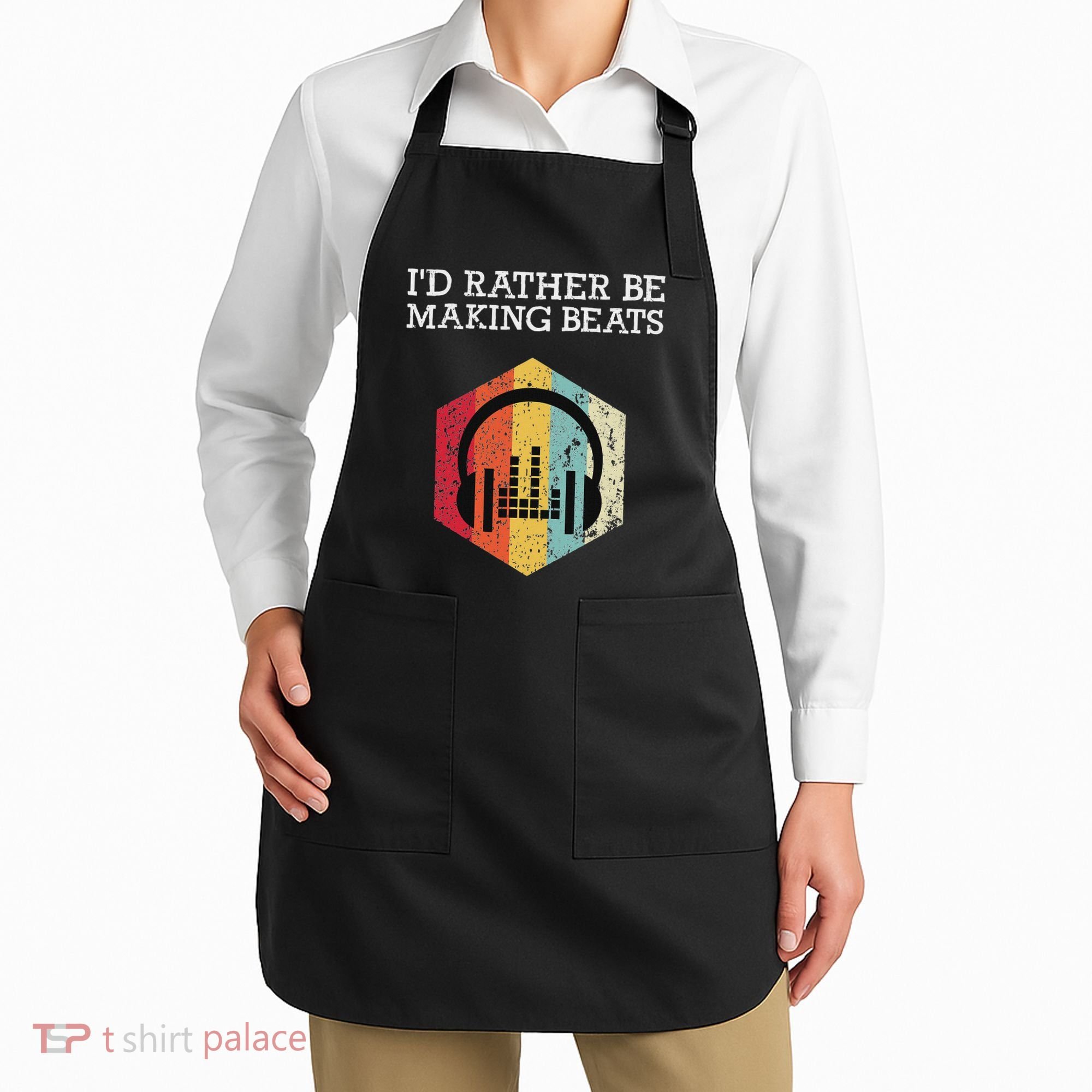 ID Rather Be Making Beats Beat Makers Music Producer Apron