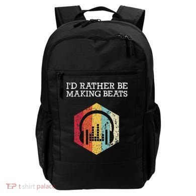 ID Rather Be Making Beats Beat Makers Music Producer Backpack