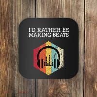 ID Rather Be Making Beats Beat Makers Music Producer Coaster thumb 0