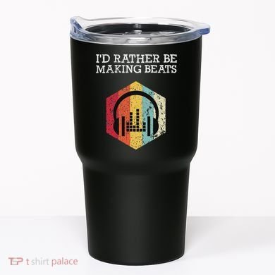 ID Rather Be Making Beats Beat Makers Music Producer Tumbler
