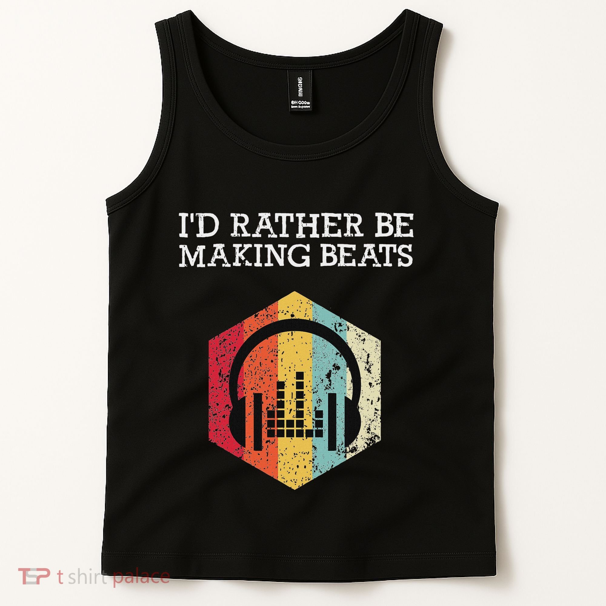 ID Rather Be Making Beats Beat Makers Music Producer Tank Top