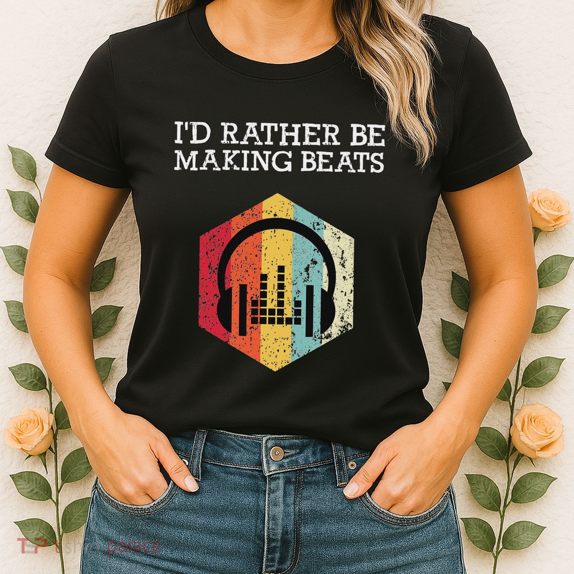 ID Rather Be Making Beats Beat Makers Music Producer Women's T-Shirt