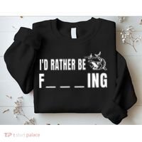 Id Rather Be Fishing Funny Fishing Sweatshirt thumb 2