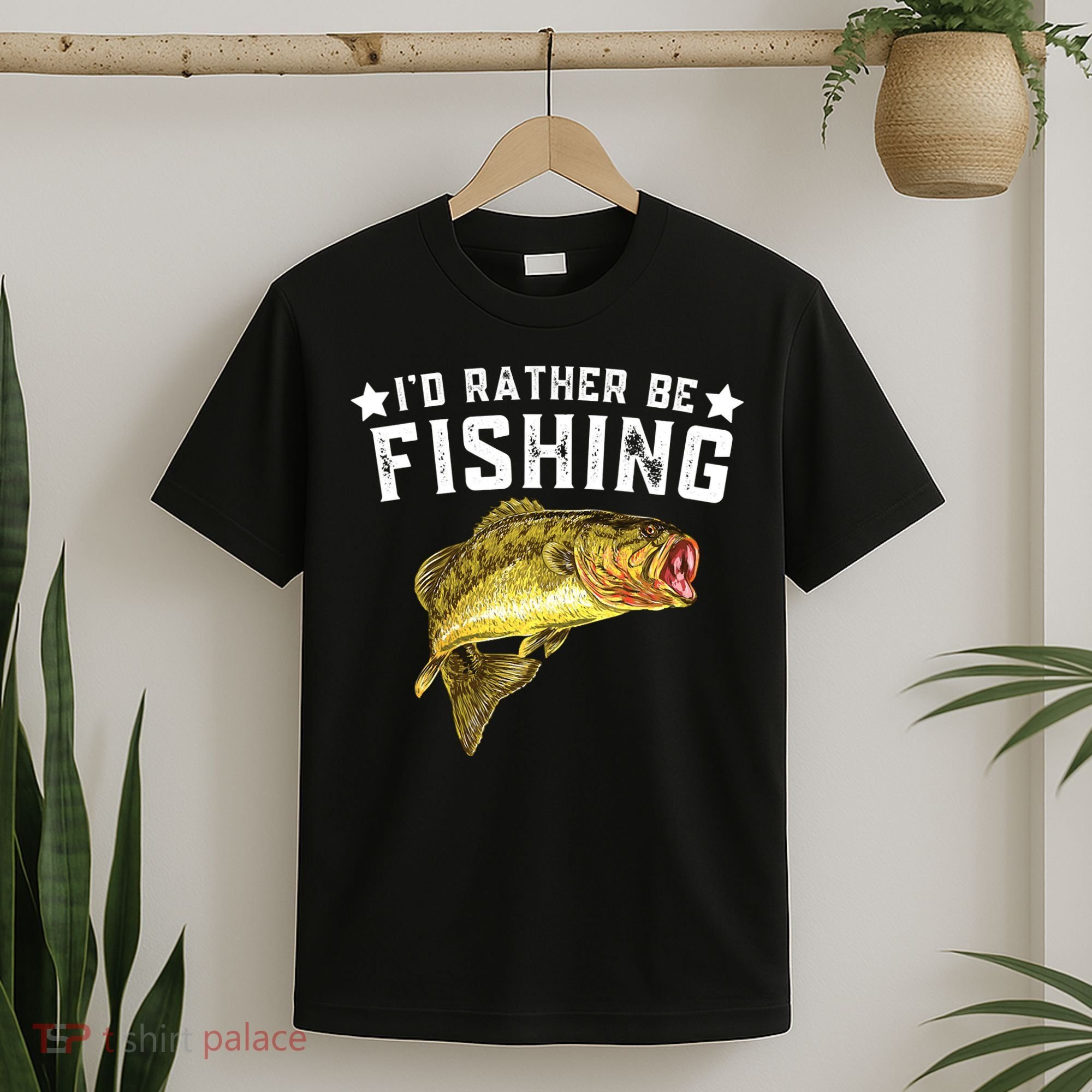 I'd Rather be Fishing Fisher Loving Fish Lake River Mode T-Shirt