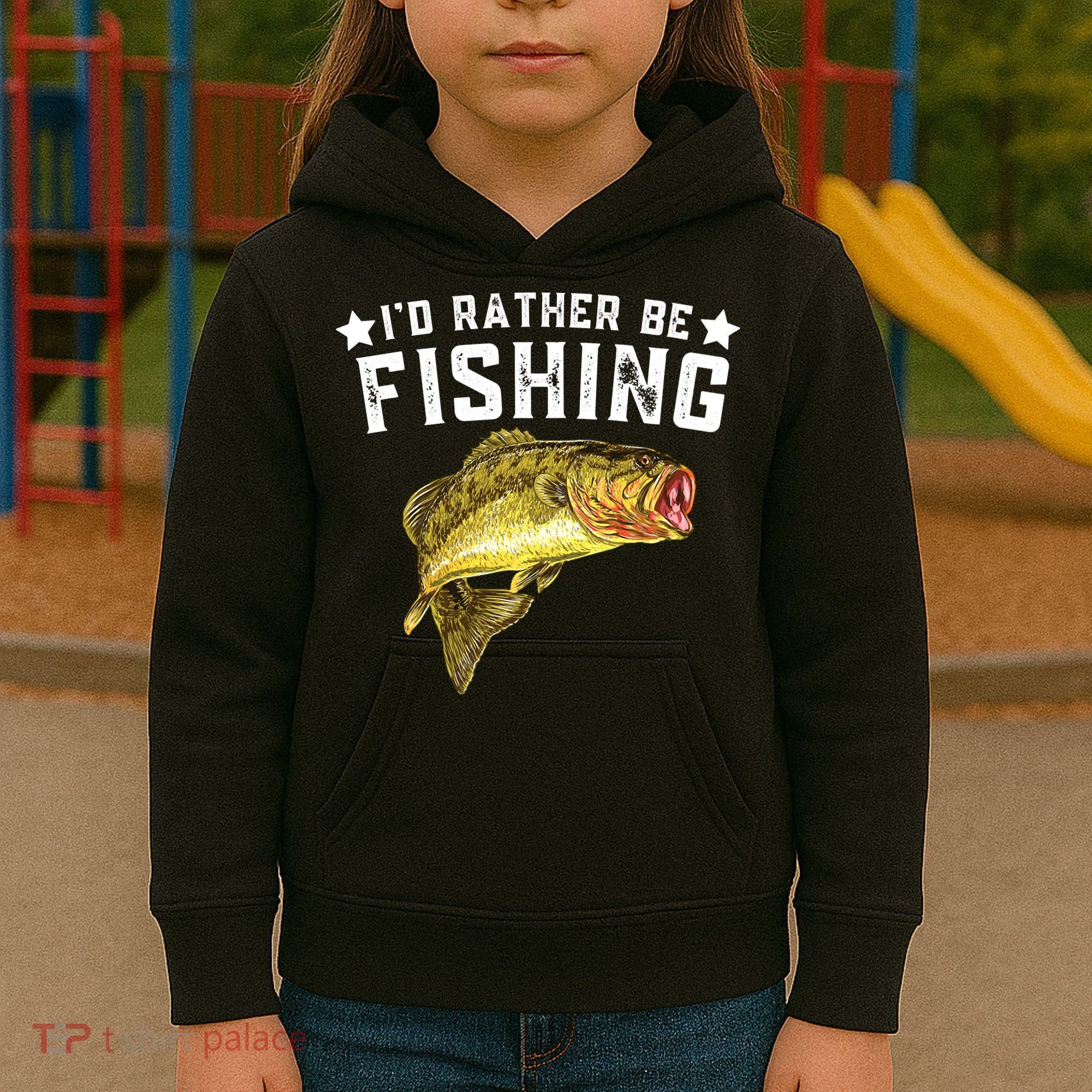 I'd Rather be Fishing Fisher Loving Fish Lake River Mode Kids Hoodie