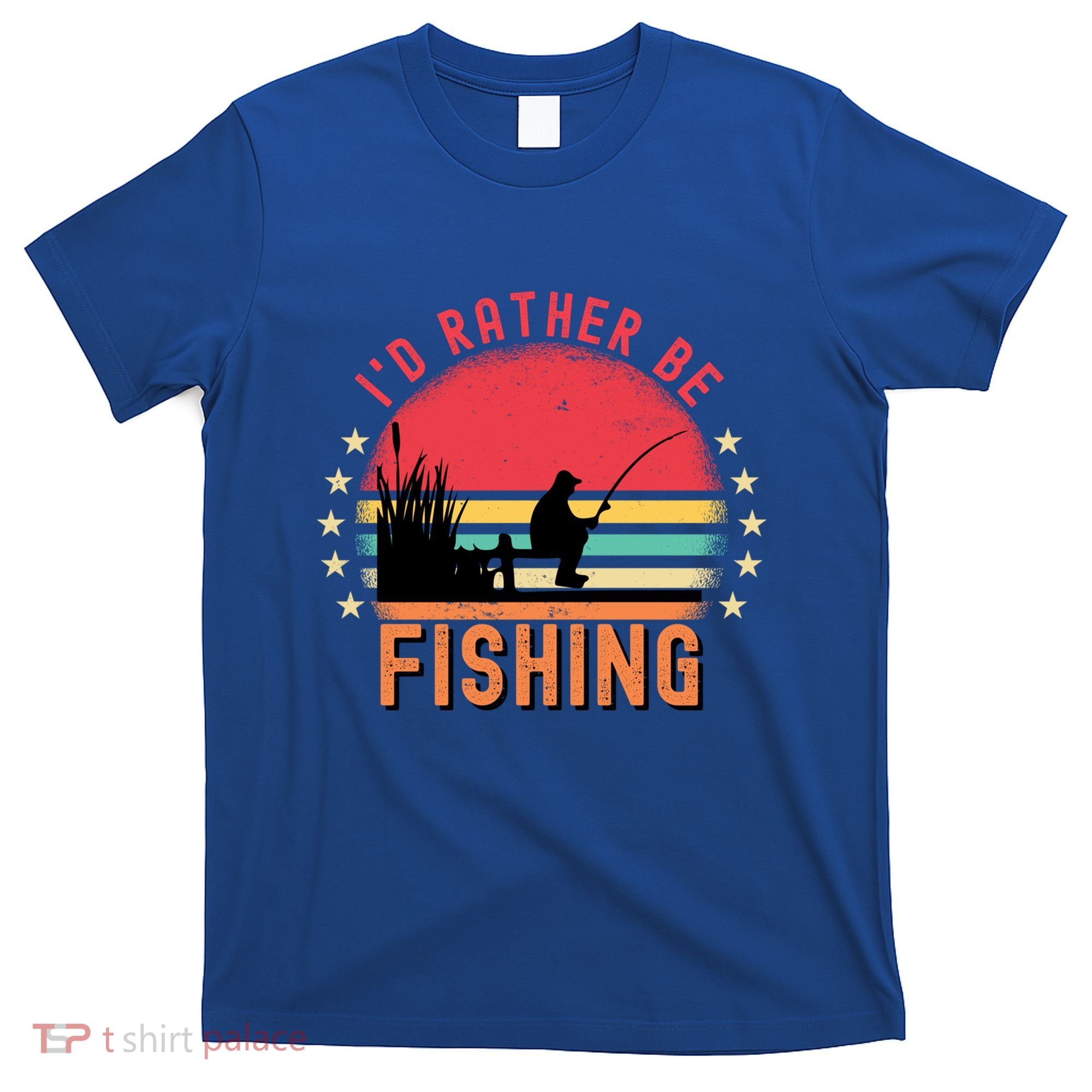 ID Rather Be Fishing Vintage Retro Fisher Fly Fishing Meaningful Gift T-Shirt