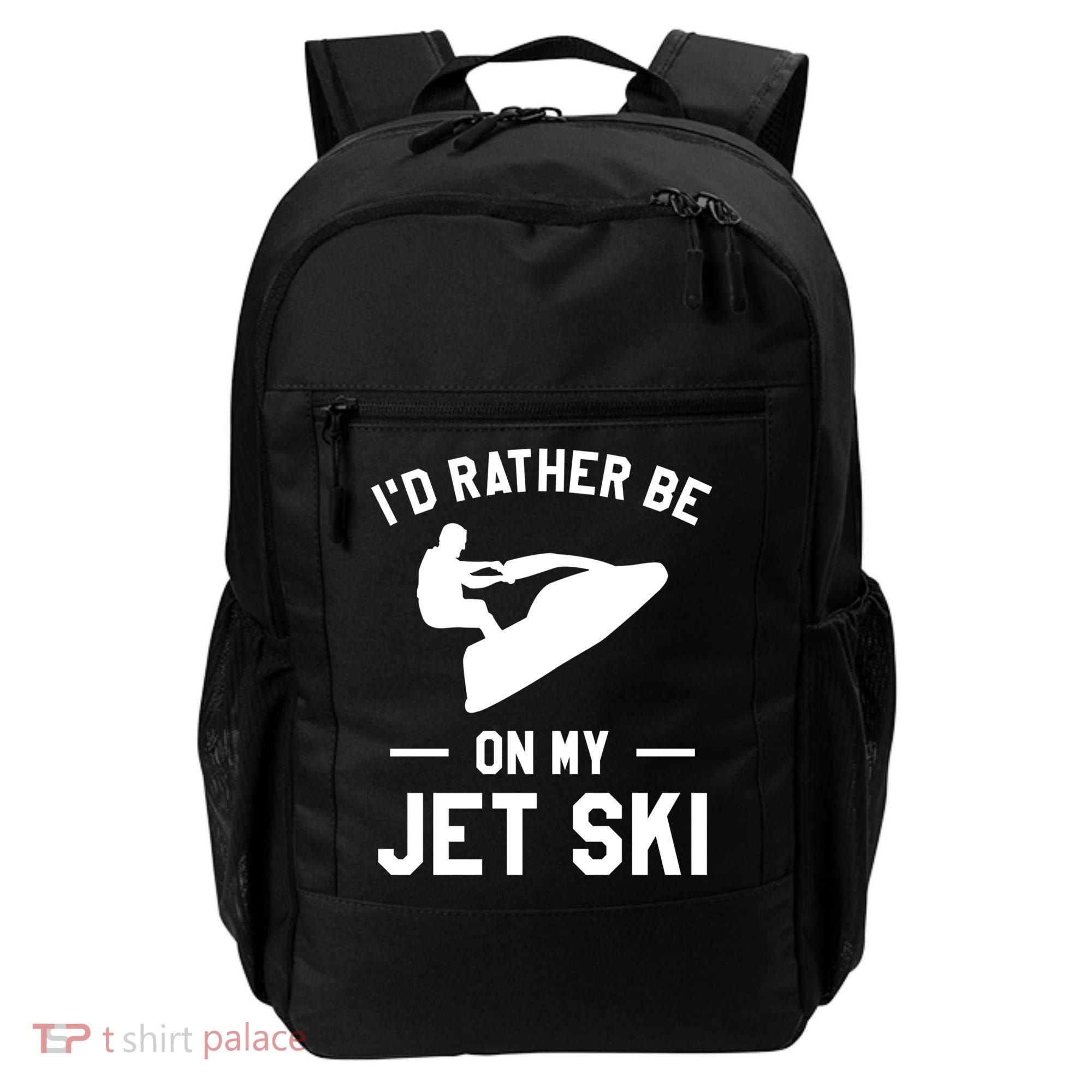 Id Rather Be On My Jet Ski Jet Skiing Gift Backpack