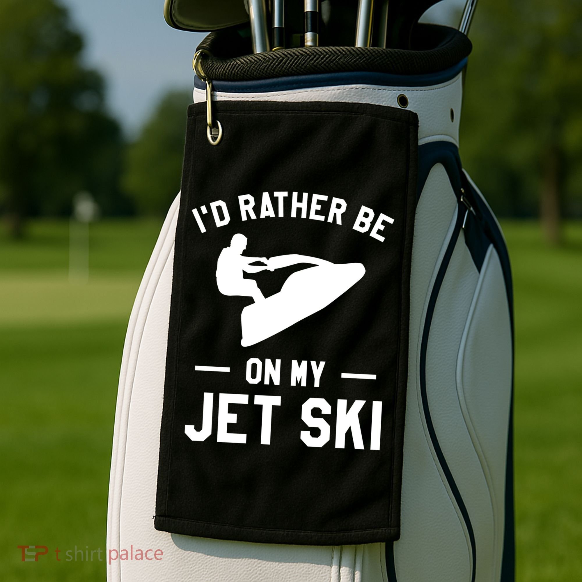 Id Rather Be On My Jet Ski Jet Skiing Gift Golf Towel