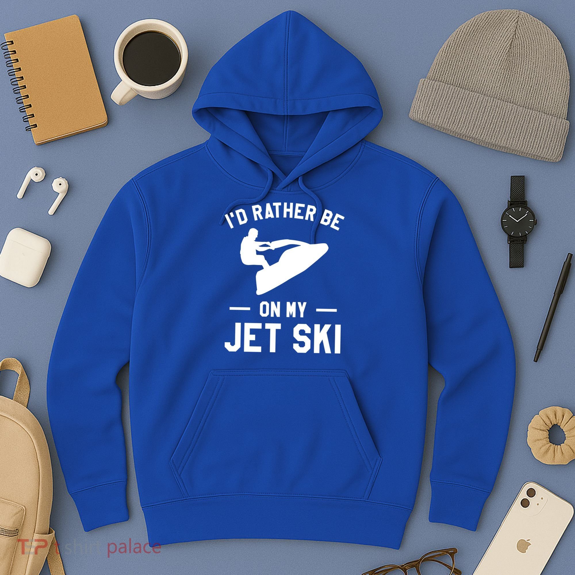 Id Rather Be On My Jet Ski Jet Skiing Gift Hoodie