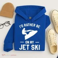 Id Rather Be On My Jet Ski Jet Skiing Gift Hoodie thumb 4