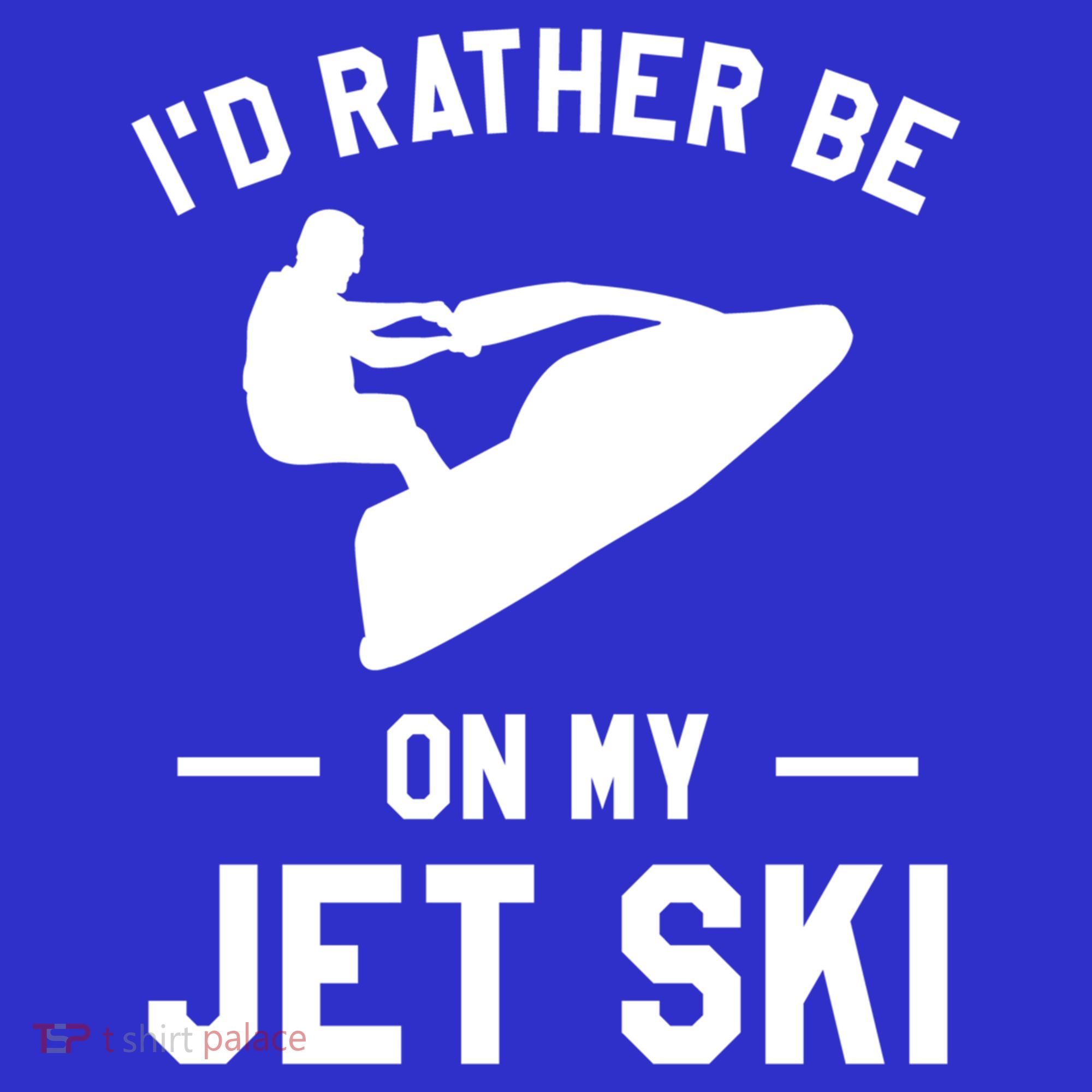 Id Rather Be On My Jet Ski Jet Skiing Gift Long Sleeve Shirt
