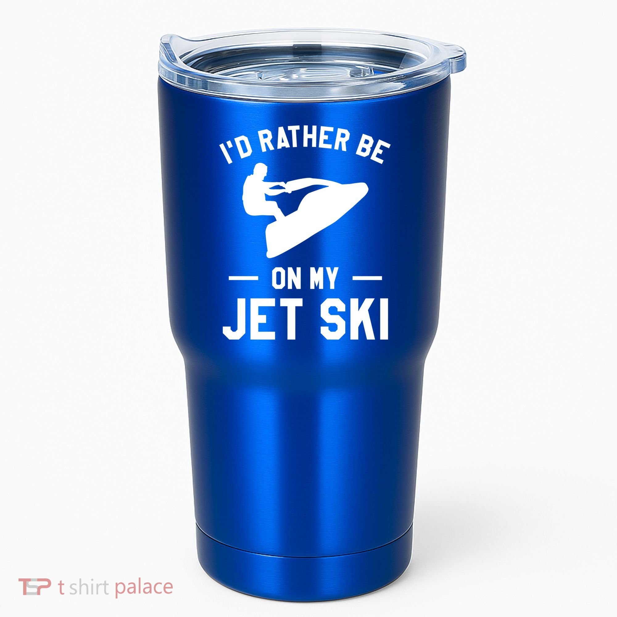 Id Rather Be On My Jet Ski Jet Skiing Gift Tumbler
