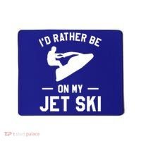 Id Rather Be On My Jet Ski Jet Skiing Gift Mousepad thumb 0