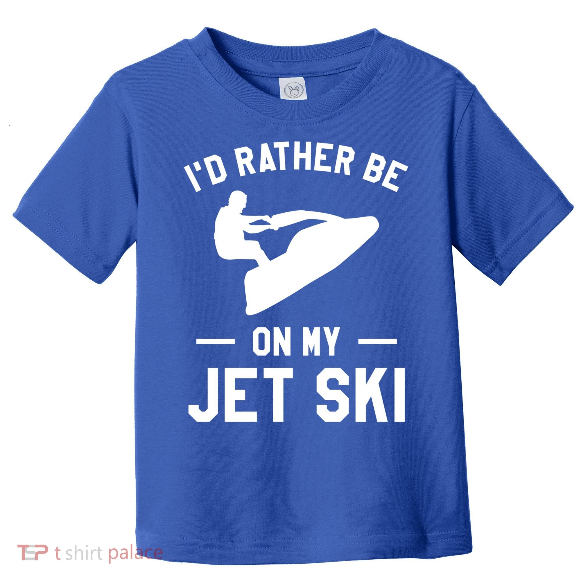 Id Rather Be On My Jet Ski Jet Skiing Gift Toddler T-Shirt