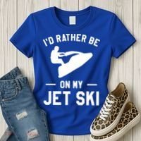 Id Rather Be On My Jet Ski Jet Skiing Gift Women's T-Shirt thumb 3