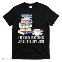 I Read Books Like Its My Job School Librarian T-Shirt thumb 0