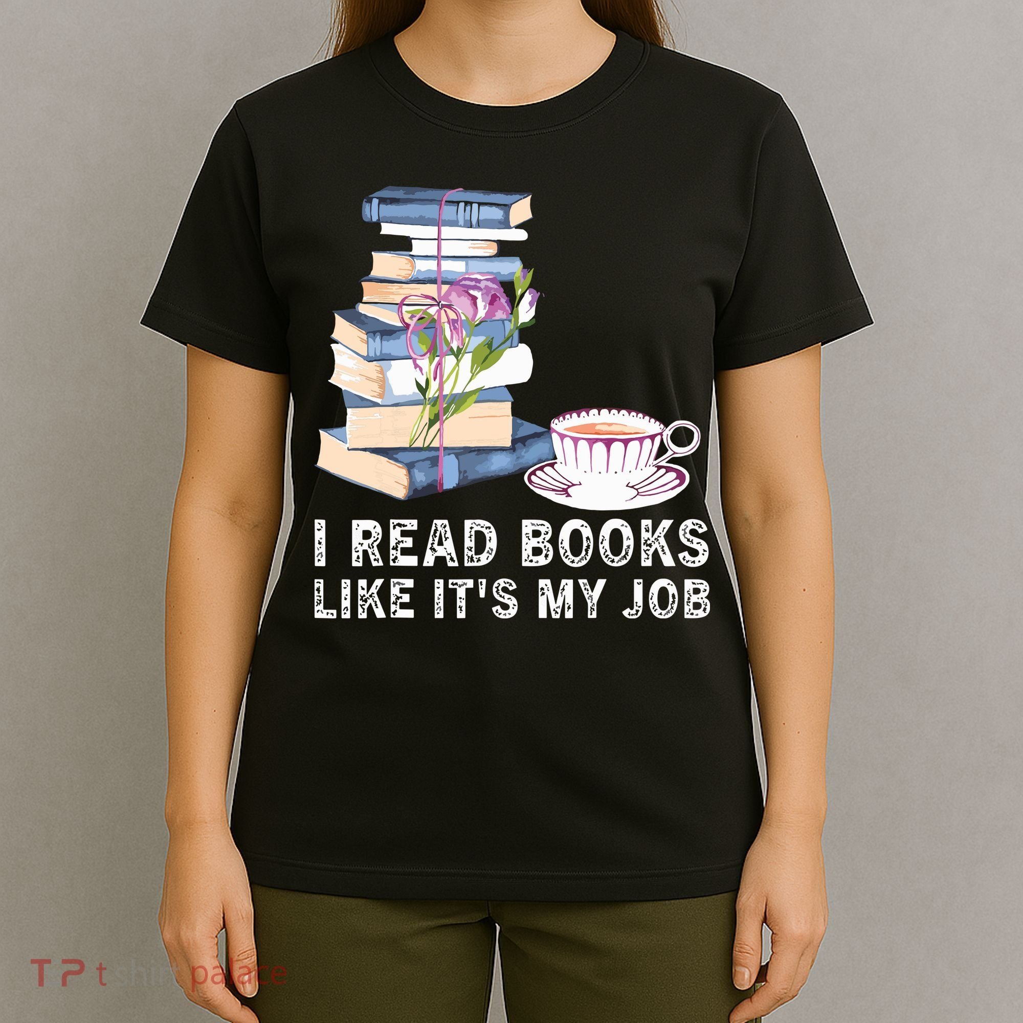 I Read Books Like Its My Job School Librarian T-Shirt