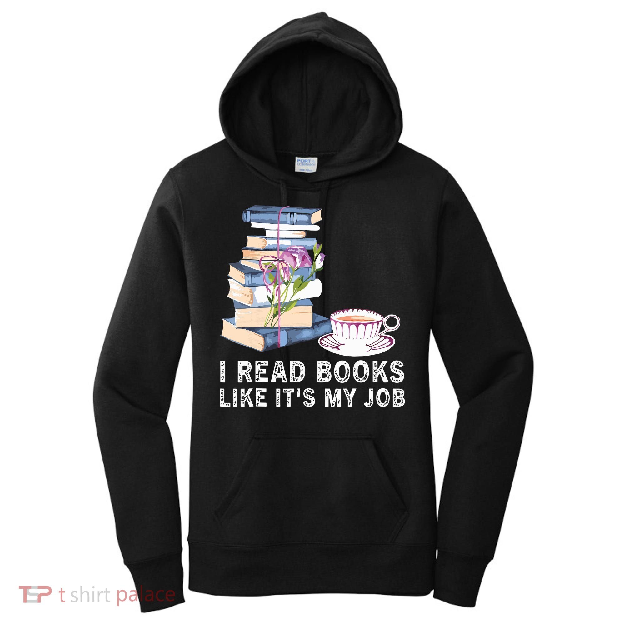 I Read Books Like Its My Job School Librarian Women's Hoodie