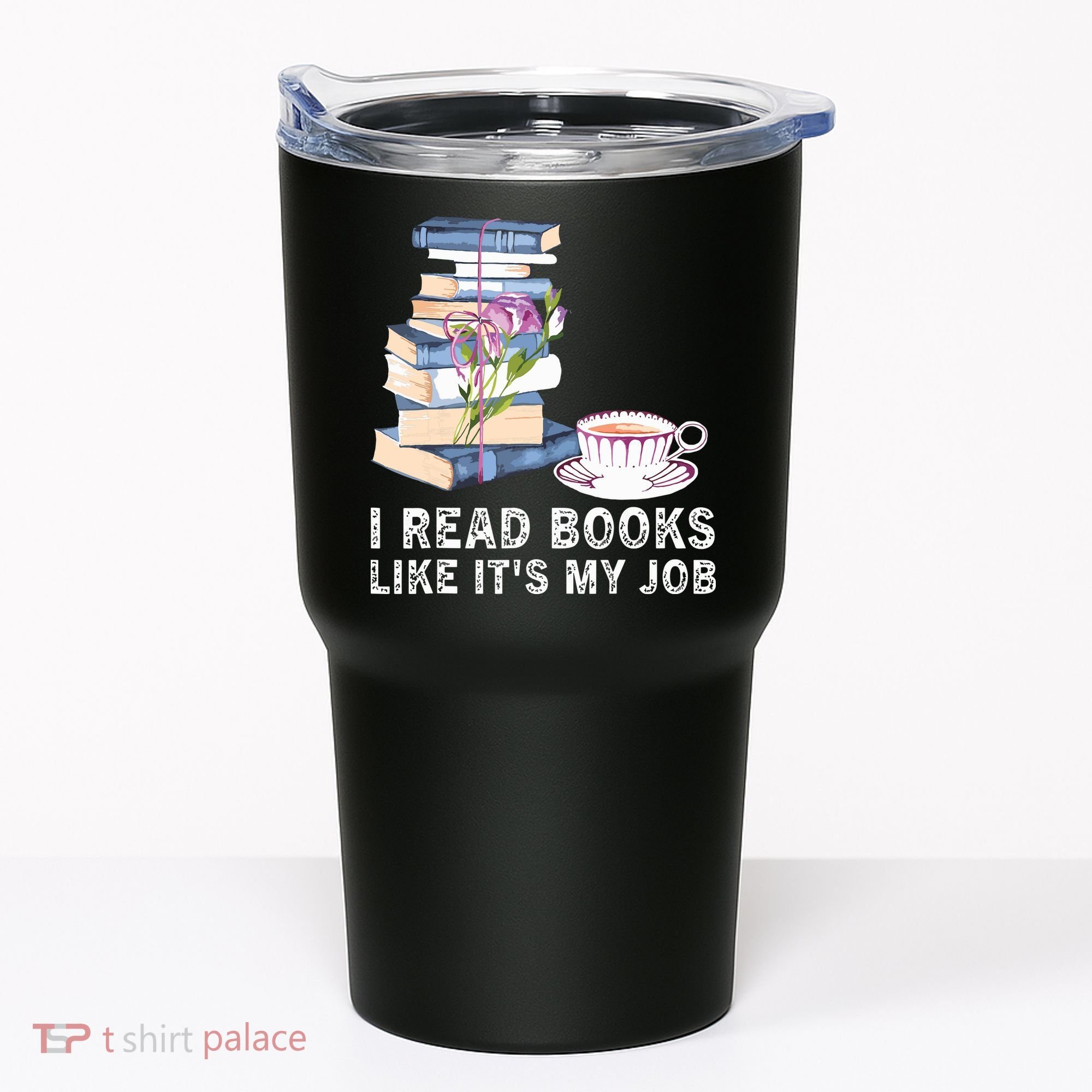 I Read Books Like Its My Job School Librarian Tumbler