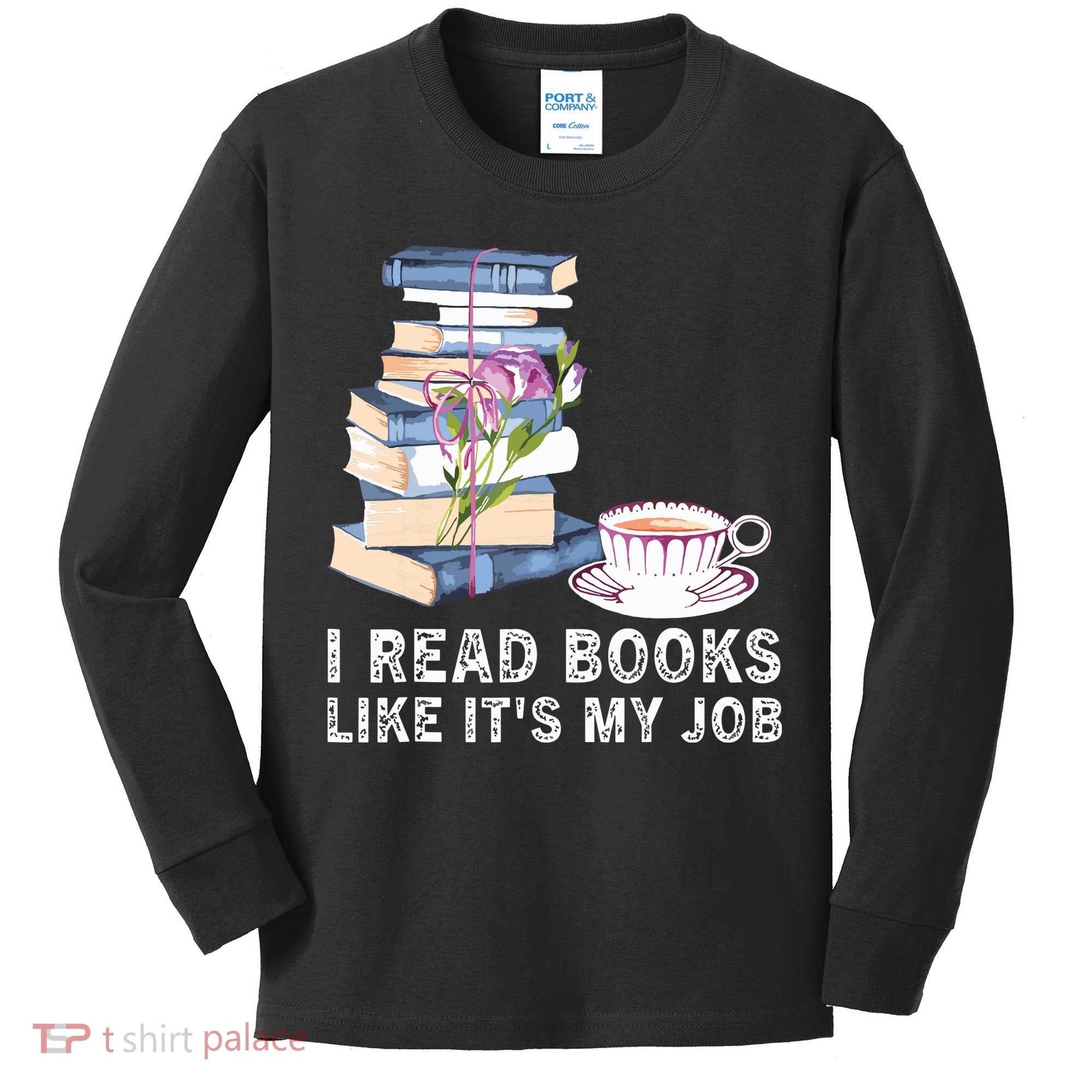 I Read Books Like Its My Job School Librarian Kids Long Sleeve Shirt