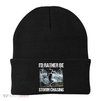 I'd Rather Be Storm Chasing Funny Gift Tornado Chaser Meteorology Beanie