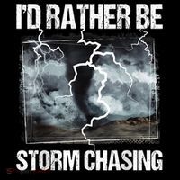 I'd Rather Be Storm Chasing Funny Gift Tornado Chaser Meteorology Women's Tank Top thumb 5