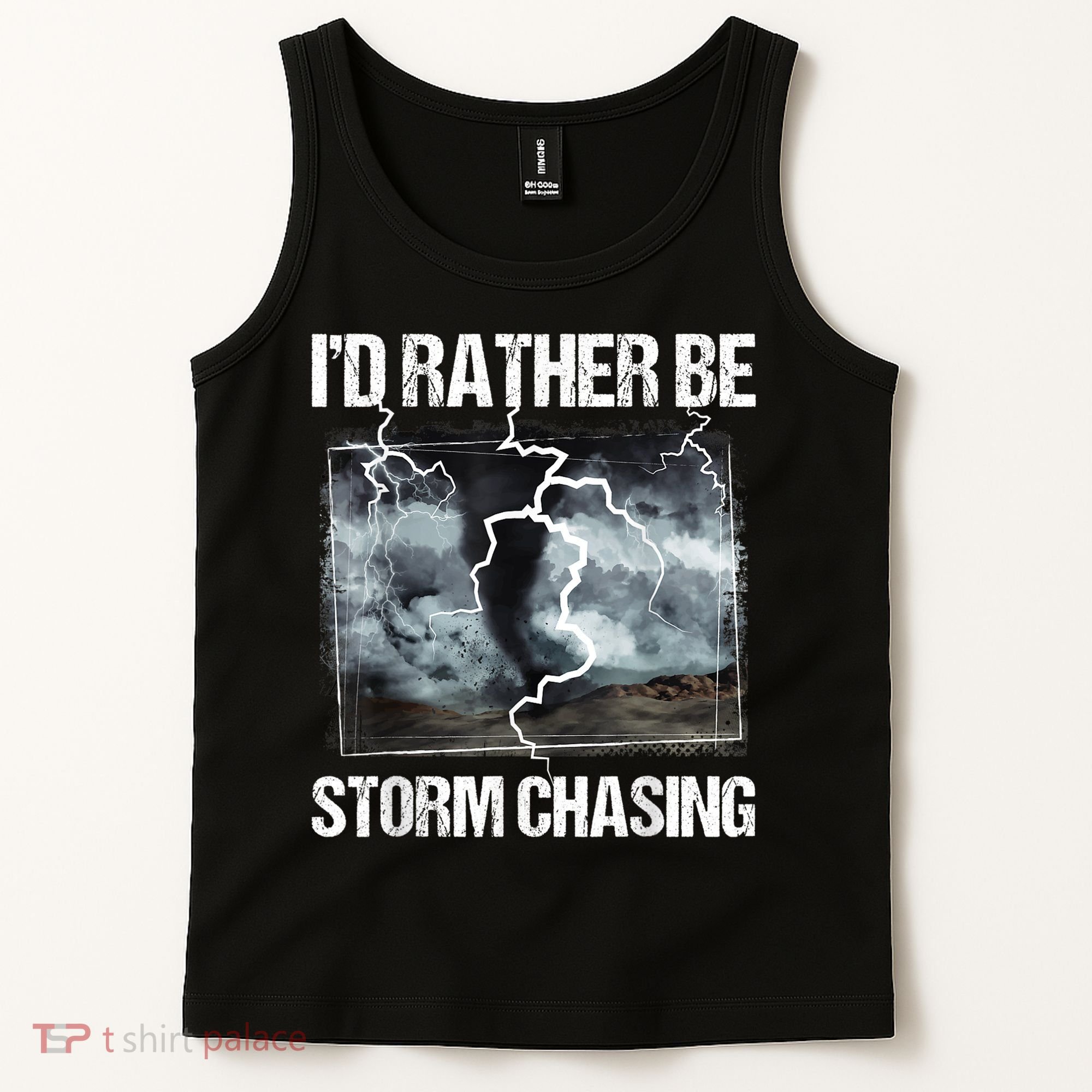 I'd Rather Be Storm Chasing Funny Gift Tornado Chaser Meteorology Tank Top