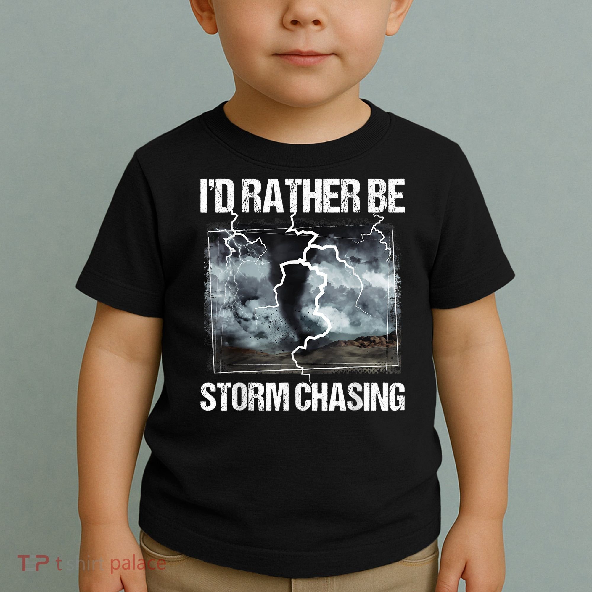 I'd Rather Be Storm Chasing Funny Gift Tornado Chaser Meteorology Toddler T-Shirt