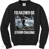 I'd Rather Be Storm Chasing Funny Gift Tornado Chaser Meteorology Kids Sweatshirt thumb 0