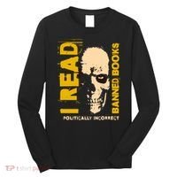 I Read Banned Books Politically Incorrect Anti Censorship Long Sleeve Shirt thumb 0