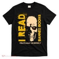 I Read Banned Books Politically Incorrect Anti Censorship T-Shirt thumb 0