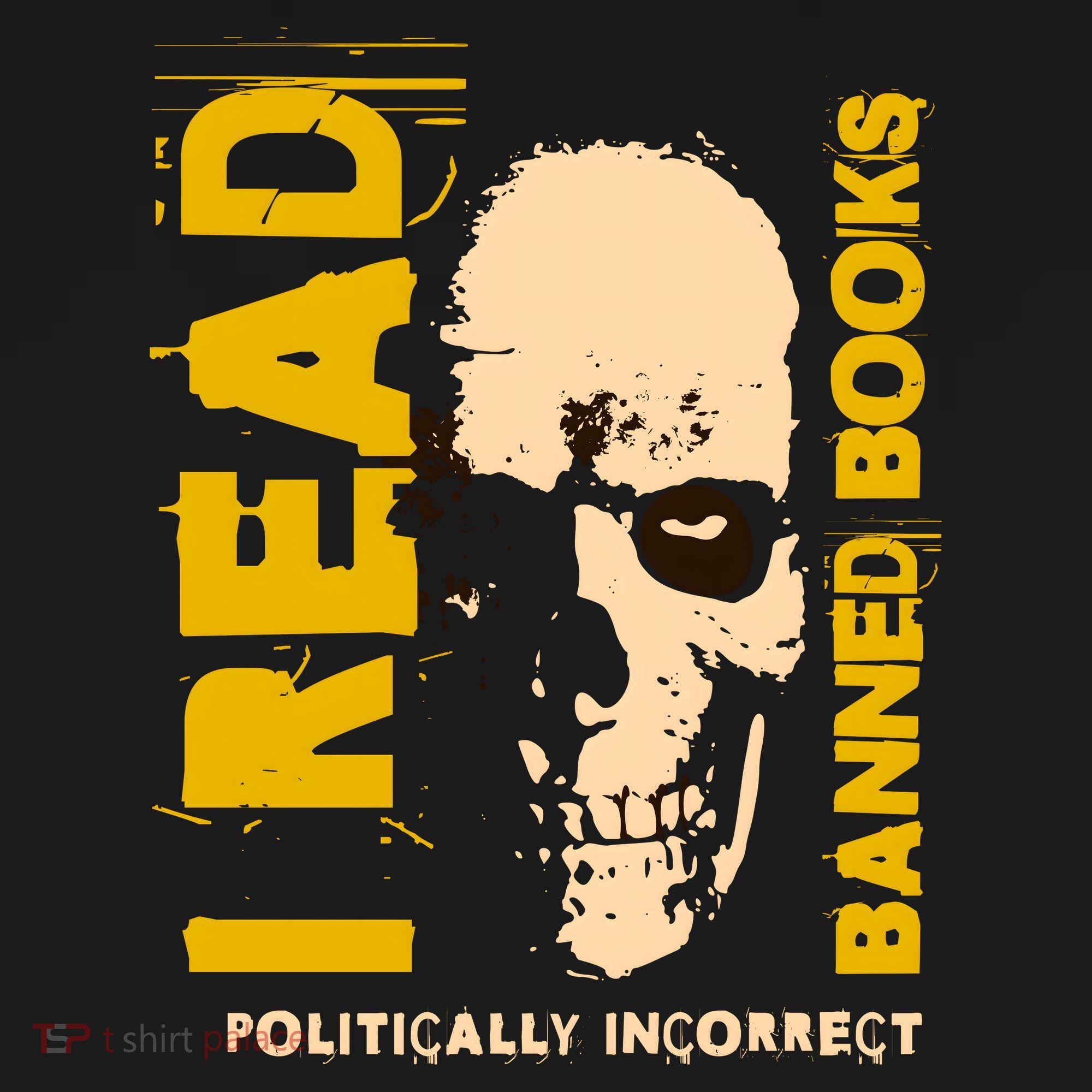 I Read Banned Books Politically Incorrect Anti Censorship T-Shirt