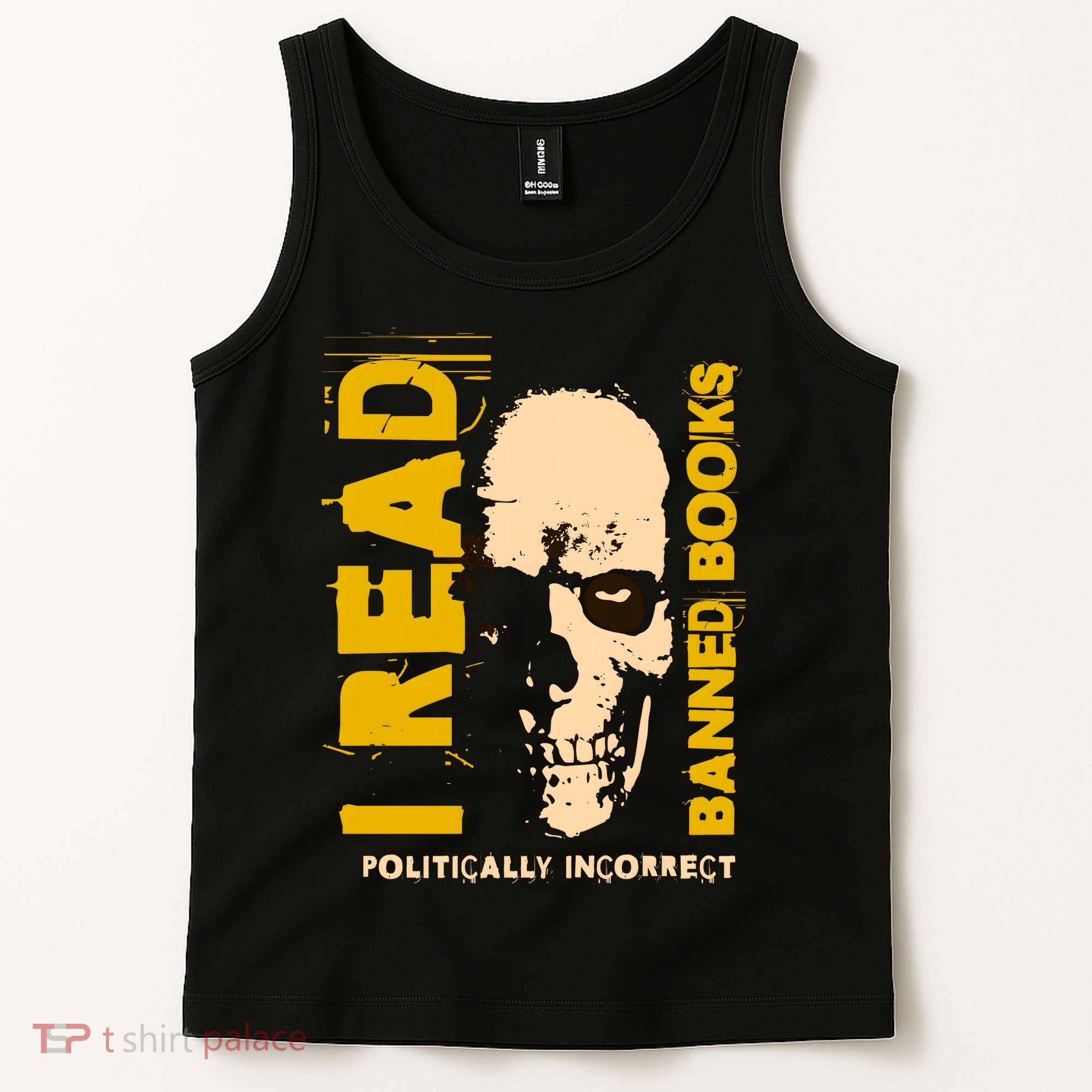 I Read Banned Books Politically Incorrect Anti Censorship Tank Top