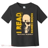 I Read Banned Books Politically Incorrect Anti Censorship Toddler T-Shirt thumb 0