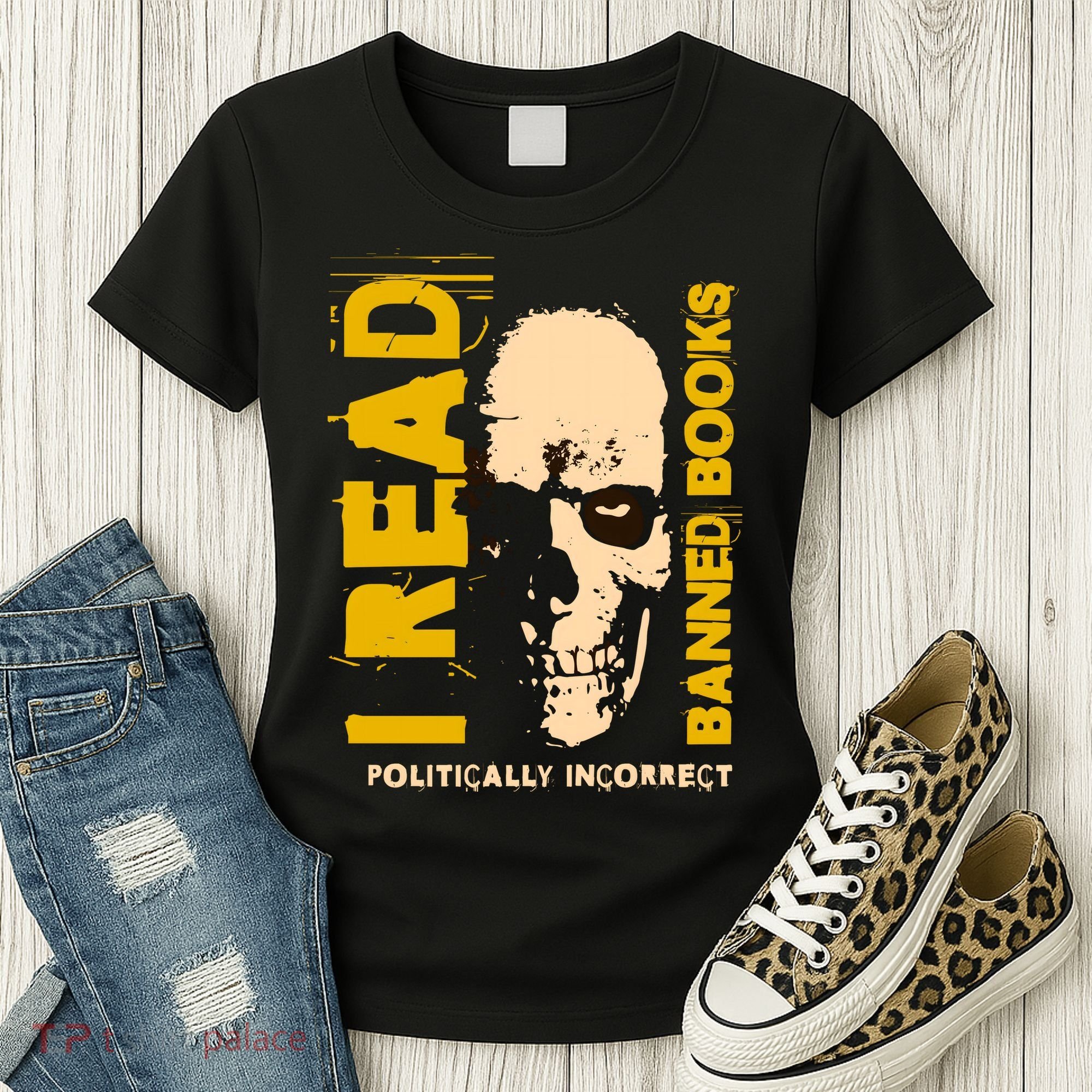 I Read Banned Books Politically Incorrect Anti Censorship Women's T-Shirt