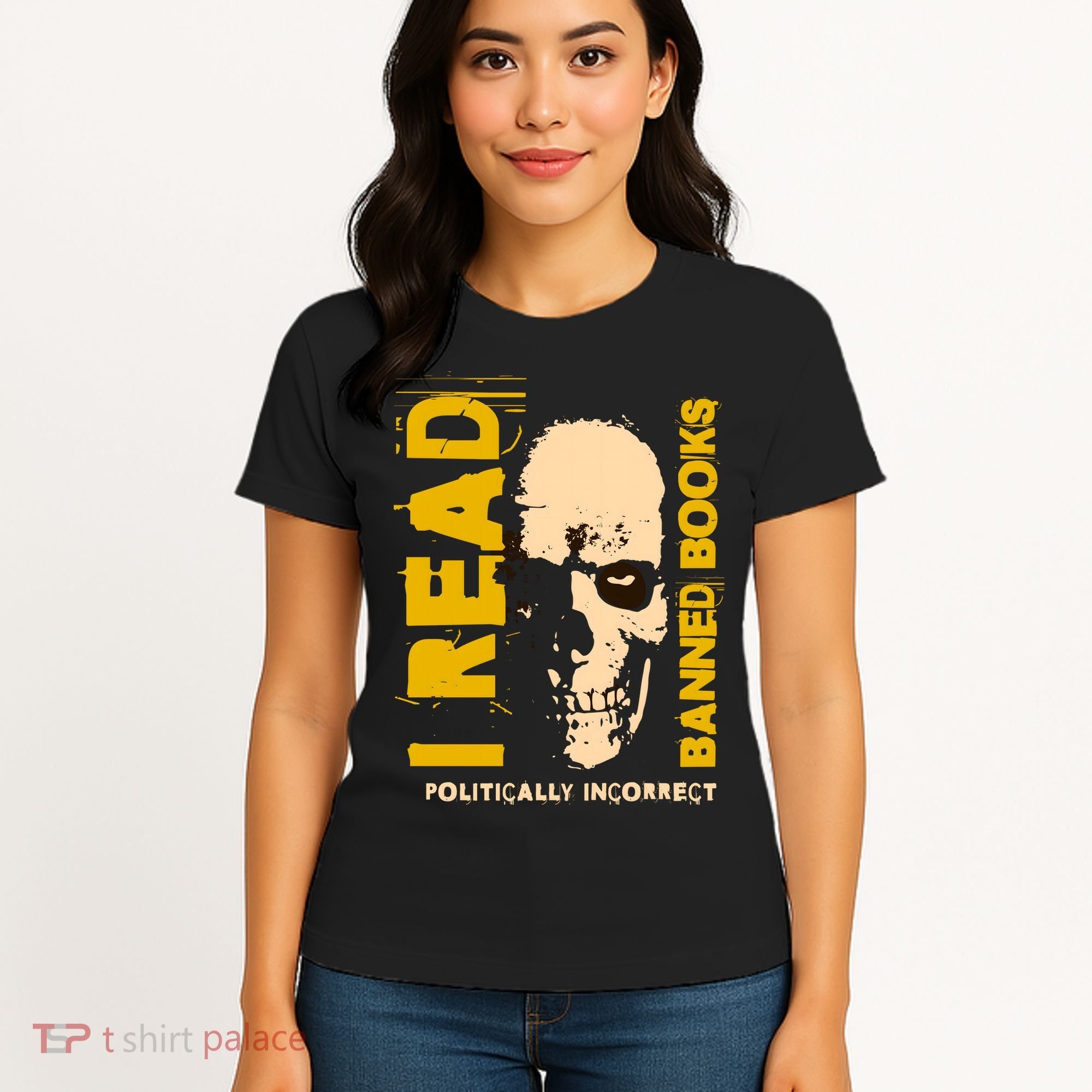 I Read Banned Books Politically Incorrect Anti Censorship Women's T-Shirt
