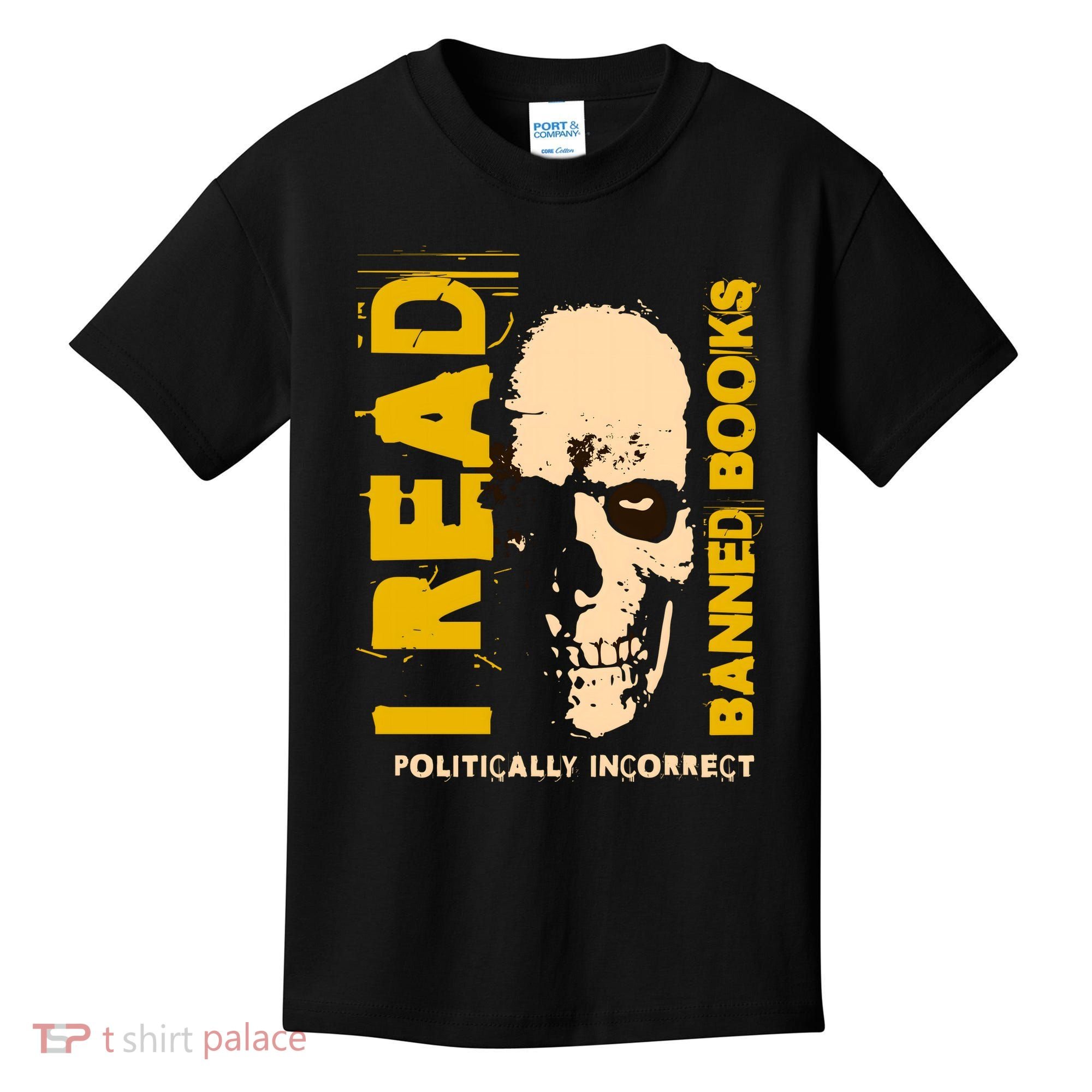 I Read Banned Books Politically Incorrect Anti Censorship Kids T-Shirt